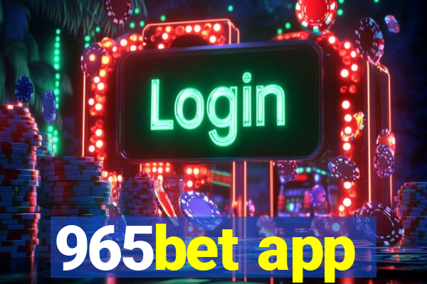 965bet app